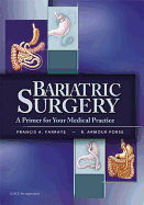 Bariatric Surgery: A Primer for Your Medical Practice