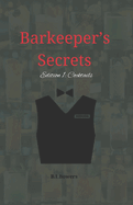 Barkeeper's Secrets: Ed.1: Cocktails