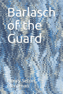 Barlasch of the Guard