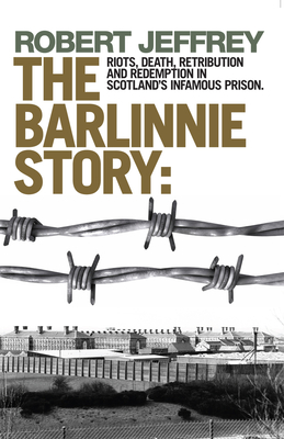 Barlinnie Story - Jeffrey, Robert