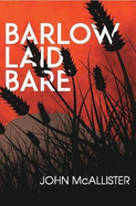Barlow Laid Bare