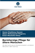 Barmherzige Pflege fr ltere Menschen