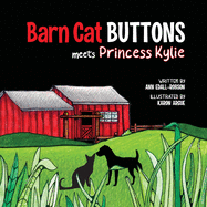Barn Cat Buttons: Meets Princess Kylie