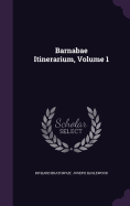 Barnabae Itinerarium, Volume 1