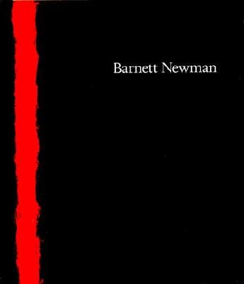 Barnett Newman - Newman, Barnett, and Temkin, Ann, Ms. (Editor), and Shiff, Richard
