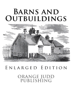 Barns and Outbuildings: Enlarged Edition