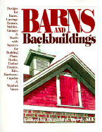 Barns & Backbuildings: Designs for Barns, Carriage Houses, Stables, Garages & Sheds