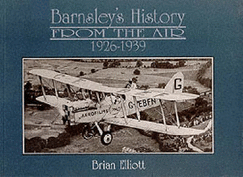 Barnsley's History from the Air 1926-1939