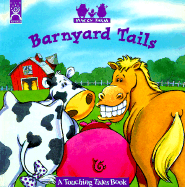 Barnyard Tails: A Touching Tales Book - Funworks, and Mouse Works, and Tougas, Chris