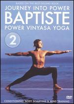 Baron Baptiste: Journey Into Power, Level 2 - Power Vinyasa Yoga