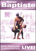 Baron Baptiste: Unlocking Athletic Power - Power Vinyasa Yoga Live! (For Beginners and All Levels) - Kate Churchill