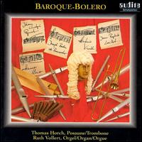 Baroque-Bolero, Baroque Music for Trombone & Organ - Thomas Horch (trombone)