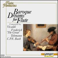 Baroque Dreams for Flute - Cappella Coloniensis; Concerto Kln; Cordula Breuer (recorder); Eckart Haupt (flute); Gnter Hller (recorder);...
