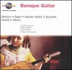 Baroque Guitar - Alexandre Lagoya (guitar); Andrs Segovia (guitar); Eduardo Fernandez (guitar); Gran Sllscher (guitar);...
