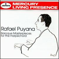 Baroque Masterpieces for the Harpsichord - Rafael Puyana (harpsichord)