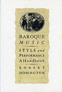 Baroque Music: Style and Performance: A Handbook