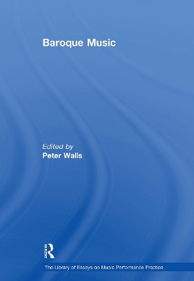 Baroque Music - Walls, Peter (Editor)