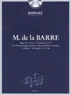 Barre: Suite No. 9 from "deuxieme Livre" in G Major for Descant (Soprano) Recorder & Basso Continuo - Barre, Michel de (Composer), and Zimmermann, Manfredo (Editor)