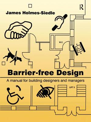 Barrier-Free Design - Holmes-Seidle, James