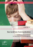 Barrierefreie Kommunikation: Leichte Sprache Und Teilhabe Fur Menschen Mit Lernschwierigkeiten