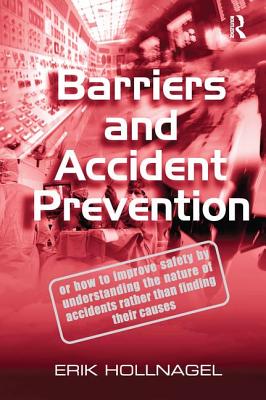 Barriers and Accident Prevention - Hollnagel, Erik