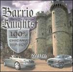 Barrio Knights: 100% Chicano Hip-Hop