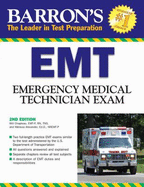 Barron's EMT Exam: Emergency Medical Technician