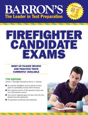 Barron's Firefighter Candidate Exams - Murtagh, James J, and Haefner, Darryl