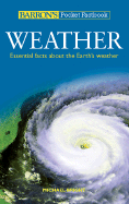 Barron's Pocket Factbook: Weather: Essential Facts about the Earth's Weather - Bright, Michael