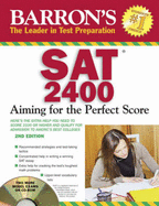 Barron's SAT 2400: Aiming for the Perfect Score