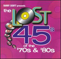 Barry Scott Presents: The Lost 45s of the '70s & '80s - Various Artists