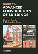 Barry's Advanced Construction of Buildings - Emmitt, Stephen, and Gorse, Christopher A