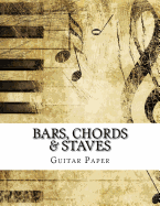 Bars, Chords & Staves