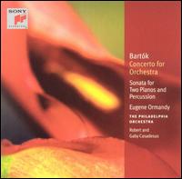 Bartk: Concerto for Orchestra; Sonata for Two Pianos & Percussion - Charles Rosen (piano); Gaby Casadesus (piano); Jean-Claude Casadesus (percussion); Jean-Pierre Drouet (percussion);...