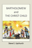 Bartholomew and the Christ Child