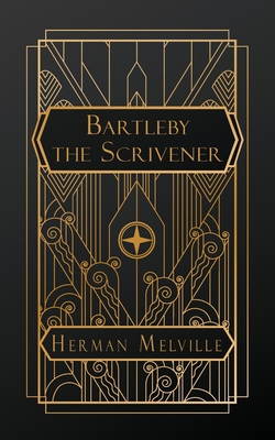 Bartleby, the Scrivener: A Story of Wall Street - Melville, Herman