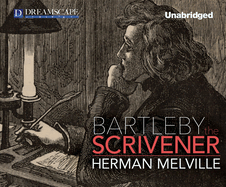 Bartleby, the Scrivener: A Story of Wall Street