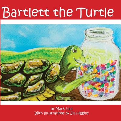 Bartlett the Turtle - Glaser, Emily (Editor), and Estell, Will (Editor)