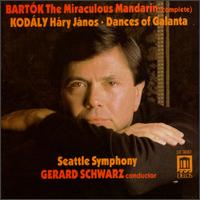 Bartok: The Miraculous Mandarin; Kodly: Hry Janos; Dances Of Galnta - Christopher Sereque (clarinet); Seattle Symphony Chorale (choir, chorus); Seattle Symphony Orchestra; Gerard Schwarz (conductor)