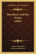 Bartolozzi and His Works (1885)