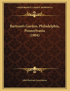 Bartram's Garden, Philadelphia, Pennsylvania (1904)