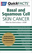 Basal and Squamous Cell Skin Cancer: What You Need to Know-NOW