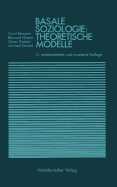 Basale Soziologie, Theoretische Modelle