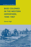 Base Colonies in the Western Hemisphere, 1940-1967