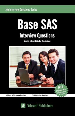 Base SAS Interview Questions You'll Most Likely Be Asked - Publishers, Vibrant