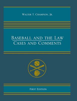 Baseball and the Law - Champion, Walter T, Jr.