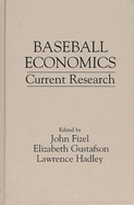 Baseball Economics: Current Research