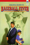 Baseball Fever - Hurwitz, Johanna