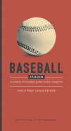 Baseball Field Guide: An In-Depth Illustrated Guide to the Complete Rules of Baseball - Formosa, Dan, and Hamburger, Paul