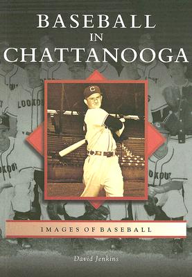 Baseball in Chattanooga - Jenkins, David